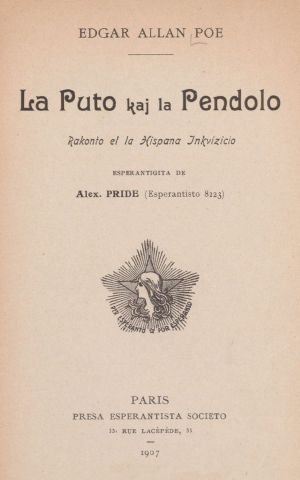 [Gutenberg 61190] • La Puto kaj la Pendolo: Rakonto el la Hispana Inkvizicio